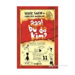 SESSIZ SAKIN-1 AAA BU DA KIM? - MELIH TUĞTAĞ