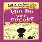Sessiz Sakin’in Gürültülü Maceraları 4 - Kim Bu Yeni Çuk?
