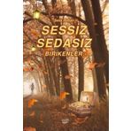 Sessiz Sedasız Birikenler