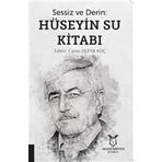 Sessiz ve Derin - Hüseyin Su Kitabı