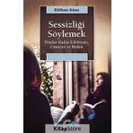Sessizliği Söylemek / Elifhan Köse