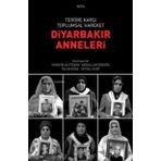 Seta Yayınları Teröre Karşı Toplumsal Hareket - Diyarbakır Anneleri