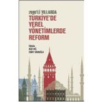 Seta Yayınları Türkiye'De Yerel Yönetimlerde Reform - 2000'Li Yıllarda