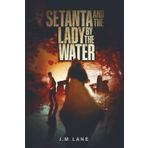 Setanta and The Lady By The Water: 1