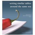 SETTING SIMILAR TABLES AROUND THE SAME SEA - GÜZİN YALIN