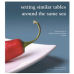 SETTING SIMILAR TABLES AROUND THE SAME SEA - GÜZİN YALIN