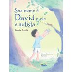 SEU NOME É DAVID E ELE É AUTISTA