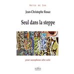 Seul dans la steppe pour saxophone alto solo