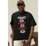 Sevbano Tasarım Squat Bench Deadlift Fitness Bodybuilding Baskılı Unisex Oversize Tişört - Siyah - 3XL