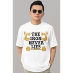 Sevbano Tasarım The Iron Never Lies Bodybuilding Fitness Gym Sporcu Baskılı Unisex Oversize Tişört - Beyaz - 3XL