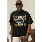 Sevbano Tasarım The Iron Never Lies Bodybuilding Fitness Gym Sporcu Baskılı Unisex Oversize Tişört - Siyah - XL