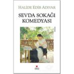 SEVDA SOKAĞI KOMEDYASI - HALIDE EDIP ADIVAR