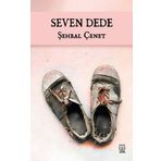 Seven Dede-Şehbal Çenet