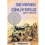 Severek Dinliyoruz - Nihat Sırdar