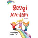 Sevgi Avcıları - Ercan Uçak - Gamze Uçak