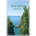 Sevgi Çiçeği - Serkan Tekin