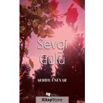 Sevgi Gülü - Şerife Ünüvar