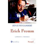 Sevgi Peygamberi Erich Fromm - Lawrence J. Friedman