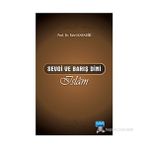 SEVGI VE BARIŞ DINI İSLÂM - FAHRI KAYADIBI