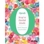 Sevgi ve Dostluk Kitabı - Oprah Winfrey - Doğan Novus Yayınları