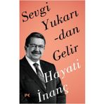 Sevgi Yukarıdan Gelir-Hayati İnanç-Profil Kitap