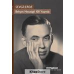 Sevgilerde - Behçet Necatigil 100 Yaşında - Murat Yalçın