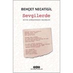 Sevgilerde Bütün Şiirlerinden Seçmeler Behçet Necatigil