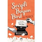 Sevgili Bayan Bird - A. J. Pearce