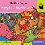Sevgili Canavarlar (Ciltli) - Miniklerin Dünyası - Sergi Camara Parroman EDICITIONS S. A