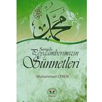 Sevgili Peygamberimizin Sünnetleri - Muhammed Ceren