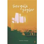 Sevgili Şeyler - Kadirhan Türkoğlu