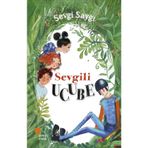 Sevgili Ucube - Sevgi Saygı