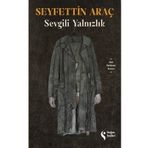 Sevgili Yalnızlık - Seyfettin Araç