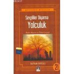 SEVGILILER DİYARINA YOLCULUK - BAYRAM BURSALI