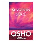 Sevginin Gücü - Bhagwan Shree Rajneesh