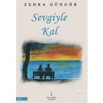 Sevgiyle Kal - Zehra Güngör