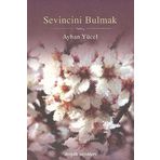 SEVINCINI BULMAK - AYHAN YÜCEL