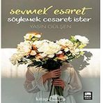 Sevmek Esaret Söylemek Cesaret İster Yasin Gülşen