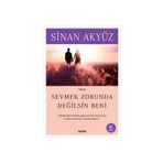 Sevmek Zorunda Değilsin Beni - Sinan Akyüz