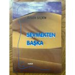 Sevmekten Başka - İthaflı İmzalı (Sahafiye Kitap)