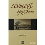 SEVMEYI ÖĞRET BANA - TALAT SEMIZ