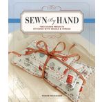 Sewn by Hand: Two Dozen Projects Stitched with Needle & Thread by Susan Wasinger (2011-04-05)