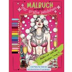 sexy Malbuch für große Mädchen und Frauen: 165 Seiten Entspannung, Lifestyle und Anti-Stress, zum Ausmalen und schmunzeln: 83 Seiten Bilder + Notizen ... aber immer mit Stil, Auszeit für dich