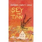ŞEY VE TAN - MEHMET SABRI GENÇ