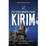Seyahatnamelerde Kırım - Yağmur Derin Ükten