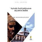 Seyfuddin Amidi Mefkuresinde Allaha İman - Çıra Akademi