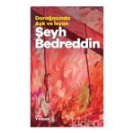 Şeyh Bedreddin-Darağacında Aşk ve İsyan-Deniz Yılmaz