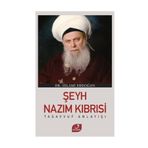 Şeyh Nazım Kıbrısi Tasavvuf Anlayışı - Selami Erdoğan