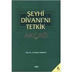 ŞEYHİ DİVANI'NI TETKIK - ALI NIHAT TARHAN