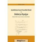 Şeyhülislam Seyyit Feyzullah Efendi ve Fetava-yı Feyziyye - Rahime Altaş